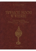 Trwajcie mocni w wierze