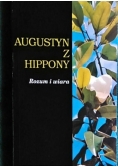 Augustyn z Hippony, Rozum i wiara