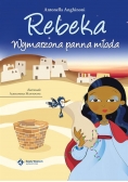 Rebeka. Wymarzona panna młoda