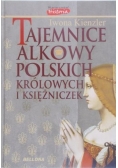 Tajemnice Alkowy Polskich Królowych i Księżniczek