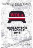 Wola Warszawskie Termopile 1944