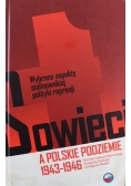 Sowieci a polskie podziemie 1943 do 1946