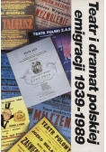 Teatr i dramat polskiej emigracji