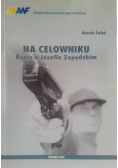 Na celowniku Rzecz o Józefie Zapędzkim