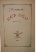 Kraszewski J. I. - Poeta i świat