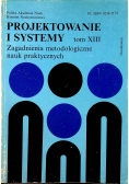 Projektowanie i systemy tom XIII