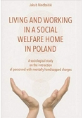 To Live and Work in a Social Welfare Home