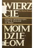 Wierzcie moim dziełom