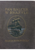 Pan Balcer w Brazylii, 1911 r.