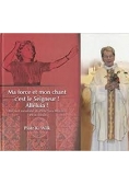 Ma force et mon chant c'est le Seigneur!