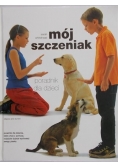 Mój szczeniak. Poradnik dla dzieci