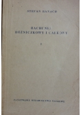 Rachunek różniczkowy i całkowy część I, II