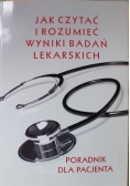 Jak czytać i rozumieć wyniki badań lekarskich