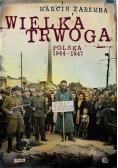 Wielka trwoga. Polska 1944-1947