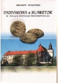 Monarchia a Klasztor w Polsce późnego średniowiecza