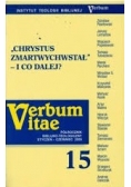 Chrystus zmartwychwstał i co dalej ,Nr 15