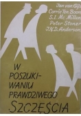 W poszukiwaniu prawdziwego szczęścia