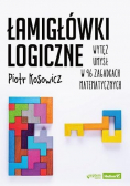 Łamigłówki logiczne. Wytęż umysł w 96 zagadkach...