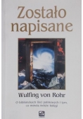 Rohr Wulfing - Zostało napisane