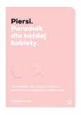 Piersi Poradnik dla każdej kobiety