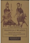 Tradycja i władza. Królestwo Włoch pod panowaniem Karolingów 774-875