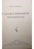 O Adamie Żeromskim wspomnienie,1926r.