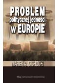 Problem politycznej jedności w Europie