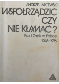 Współrządzić czy nie kłamać?