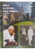 Mała ojczyzna Jana Pawła II