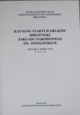 Katalog starych druków biblioteki Zakładu Narodowego im Ossolińskich T 4 L N