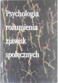 Psychologia rozumienia zjawisk społecznych