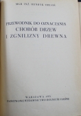 Przewodnik do oznaczania chorób drzew i zgnilizny drewna