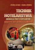Technik hotelarstwa. Organizacja pracy w hotelarstwie. Skrypty do nauki zawodu