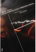 Z prędkością światła / A la velocidad de la luz