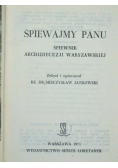 Śpiewajmy Panu. Śpiewnik Archidiecezji warszawskiej