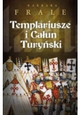 Templariusze i Całun Turyński