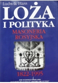 Loża i polityka masoneria rosyjska 1822-1995