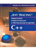 Ray  Tracing Obiektowo zorientowany z przykładami w języku C