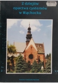 Z dziejów opactwa cystersów w Wąchocku