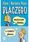 Dlaczego mężczyźni kłamią a kobiety płaczą