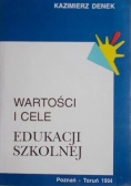 Wartości i cele .Edukacji szkolnej