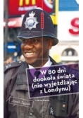W 80 dni dookoła świata (nie wyjeżdżając z Londynu)