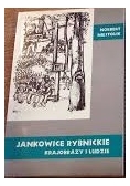 Jankowice Rybnickie krajobrazy i ludzie