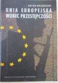Unia Europejska wobec przestępczości