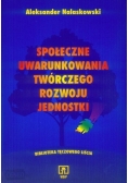 Społeczne uwarunkowania twórczego rozwoju jednostki