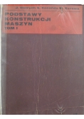 Podstawy konstrukcji maszyn Tom I