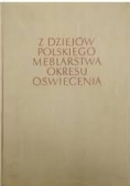 Z dziejów Polskiego meblarstwa okresu oświecenia