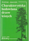 Charakterystyka hodowlana drzew leśnych