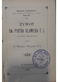 Żywot św. Piotra Klawera T. J., apostoła murzynów, 1889 r.