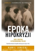 Epoka hipokryzji. Seks i erotyka w przedwoj Polsce